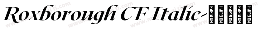 Roxborough CF Italic字体转换